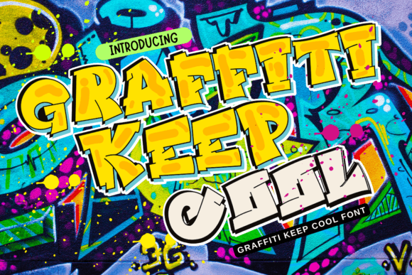 Graffiti Keep Cool: A Typeface with Urban Edge