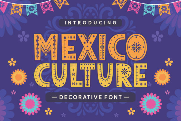 Infuse Vibrant Festive Energy with Mexico Culture Font