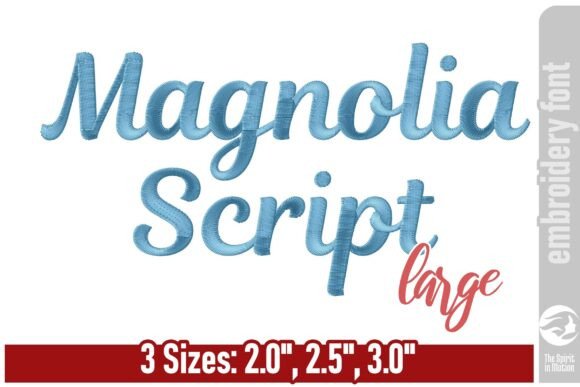 Magnolia Script Embroidery Font - Large: Elegant & Versatile
