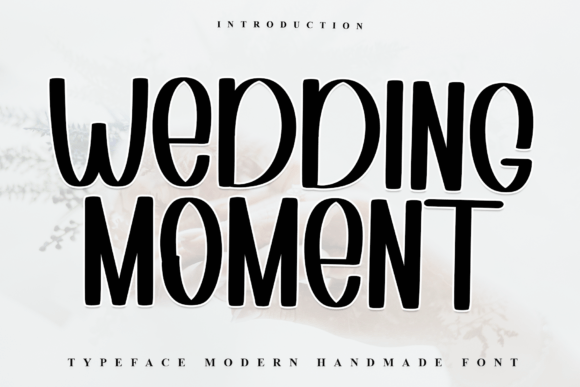 Wedding Moment: A Festive Typeface for Your Designs